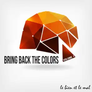 Bring Back the Colors, Vol. 01