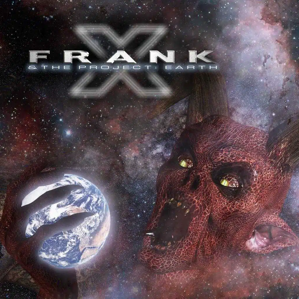 Frank X & The Project: Earth
