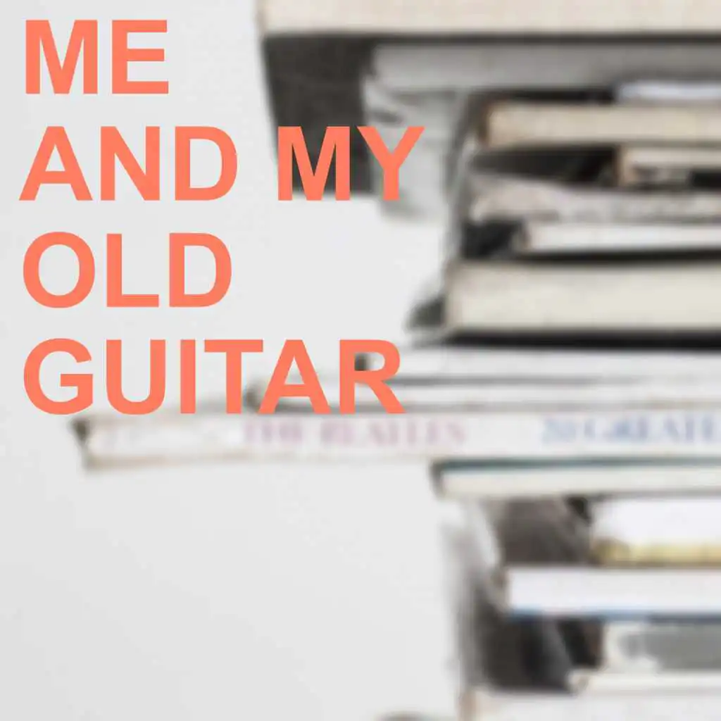 You and My Old Guitar