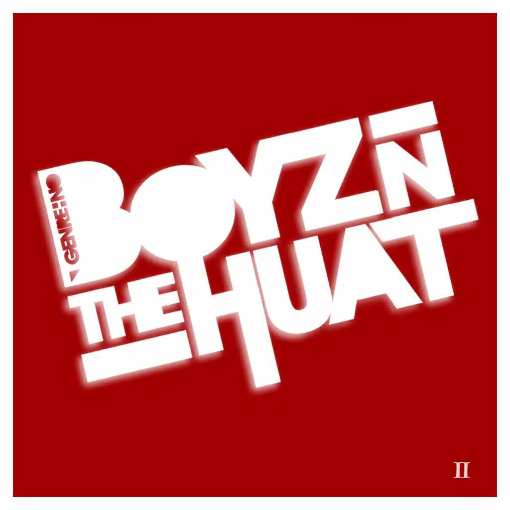 Boys N The Huat II