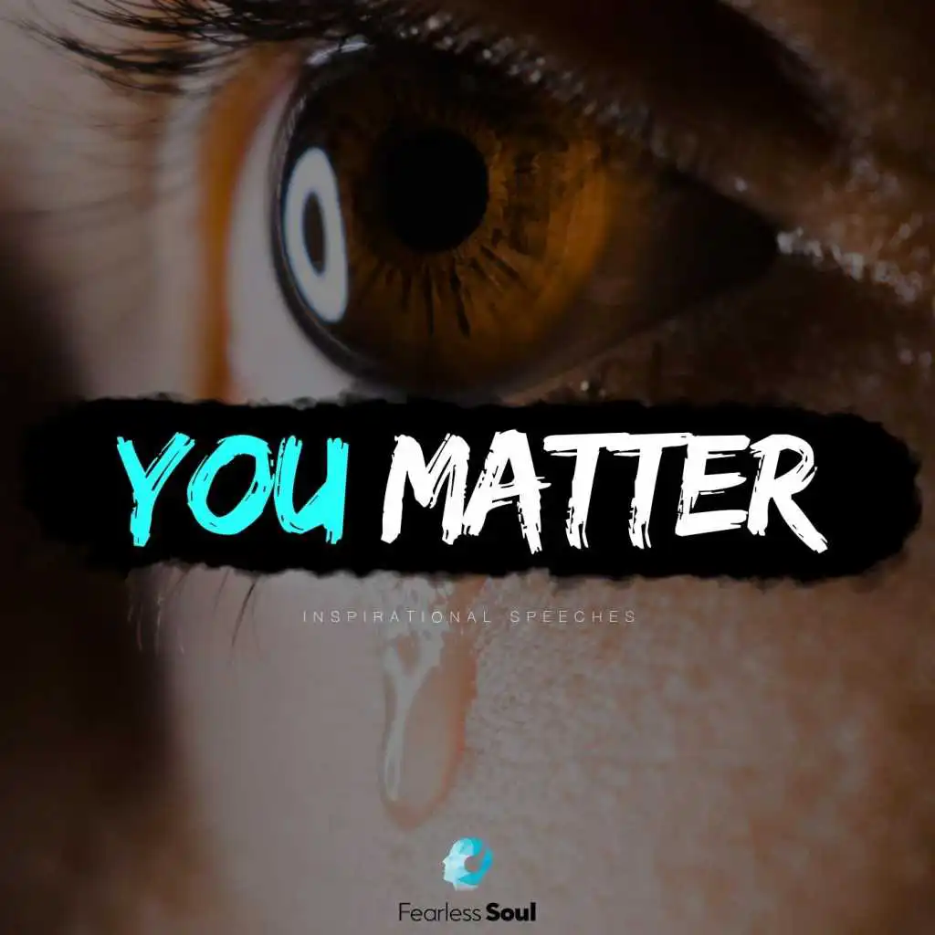 You Matter (Inspirational Speeches)