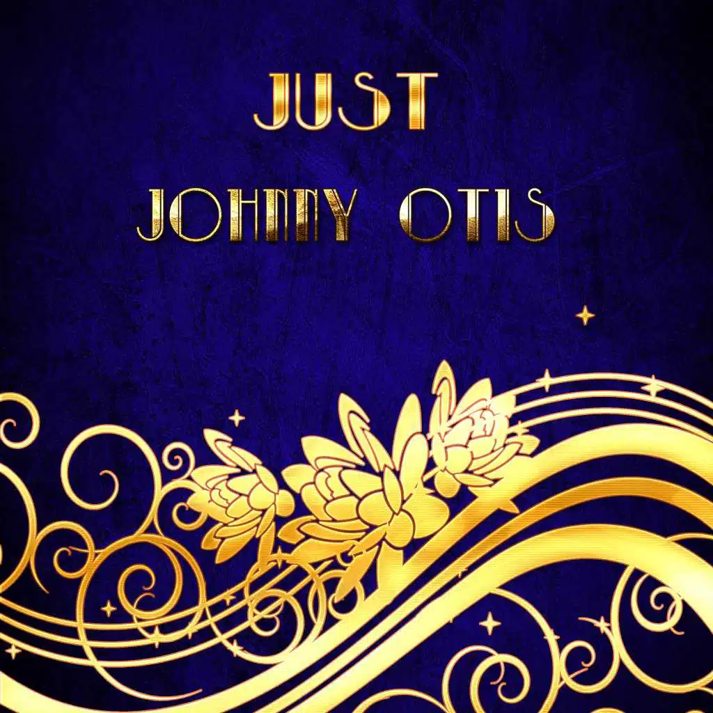 Just Johnny Otis