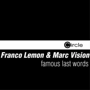 Marc Vision, Franco Lemon