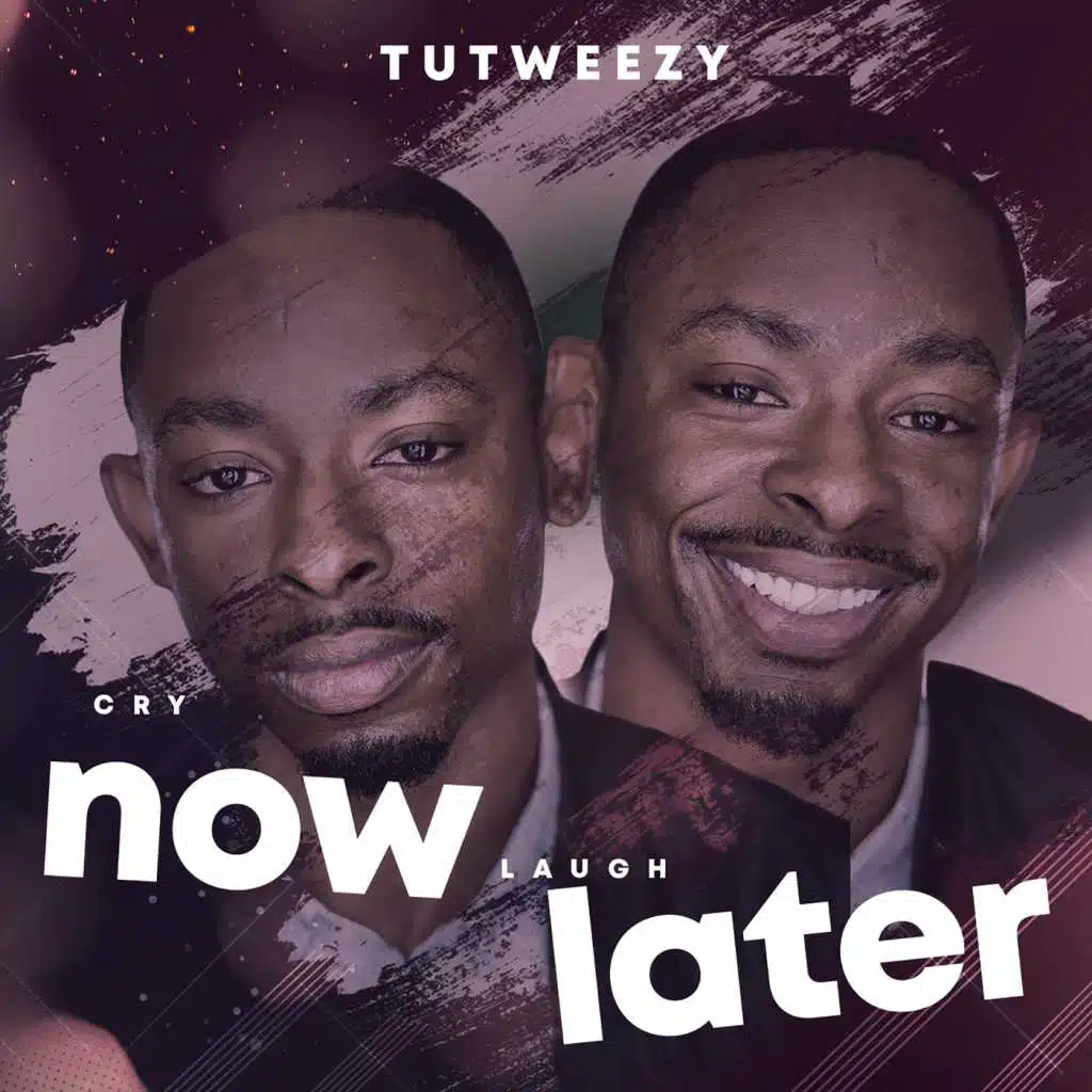 Cry Now, Laugh Later