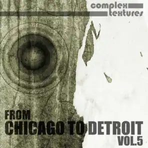 From Chicago to Detroit, Vol. 5