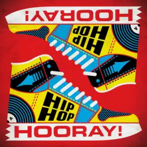 Hip Hop Hooray!