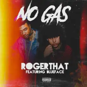No Gas (feat. BlueFace)