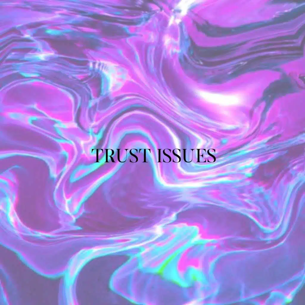 Trust Issues (feat. Larren)