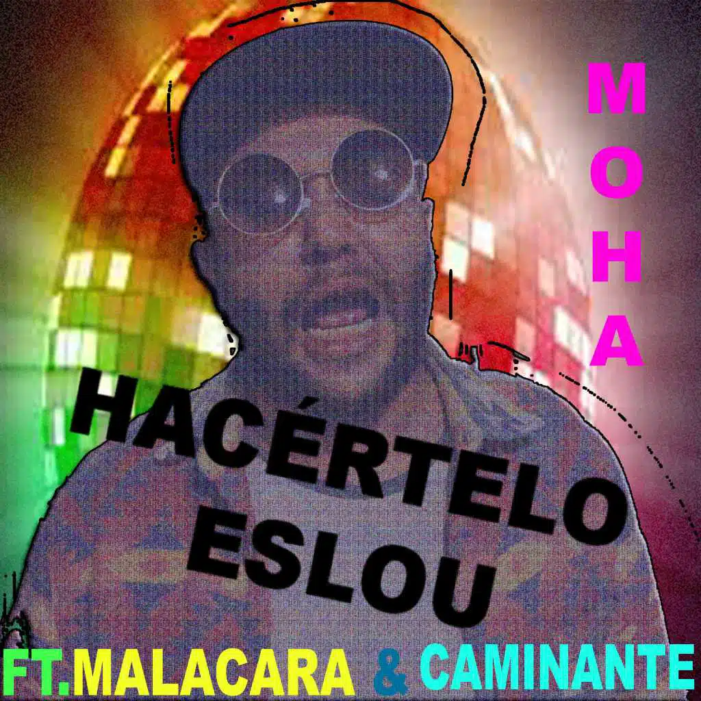 Hacértelo Eslou (feat. Caminante & Malacara)