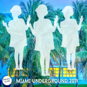Miami Underground 2019