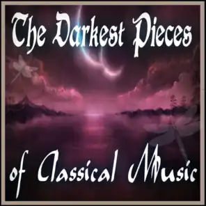 The Darkest Pieces of Classical Music