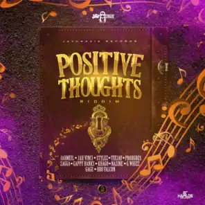 Positive Thoughts Riddim (feat. JayCrazie)
