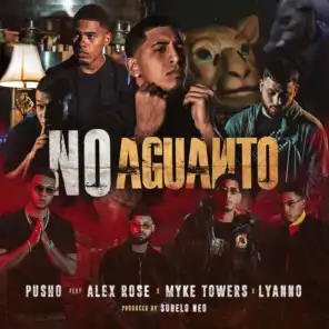 No Aguanto (feat. Lyanno, Myke Towers & Alex Rose)