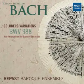 J.S. Bach: Goldberg Variations, BWV 988 (arranged for Baroque Ensemble)