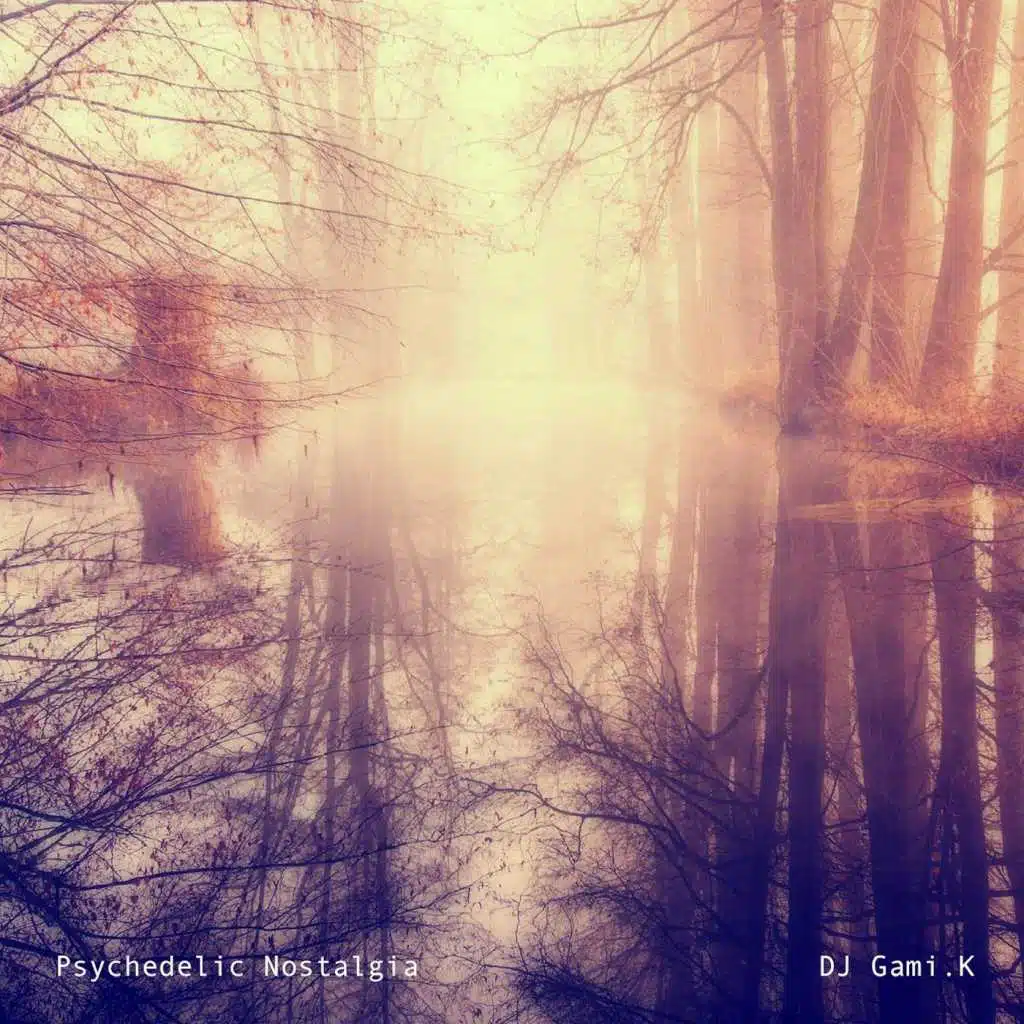 Psychedelic Nostalgia