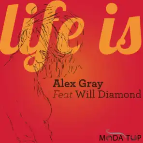Life Is (Radio Edit) [feat. Will Diamond]