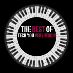 The Best of Tech You Very Much (Top 24 All Time Tech House Hits)