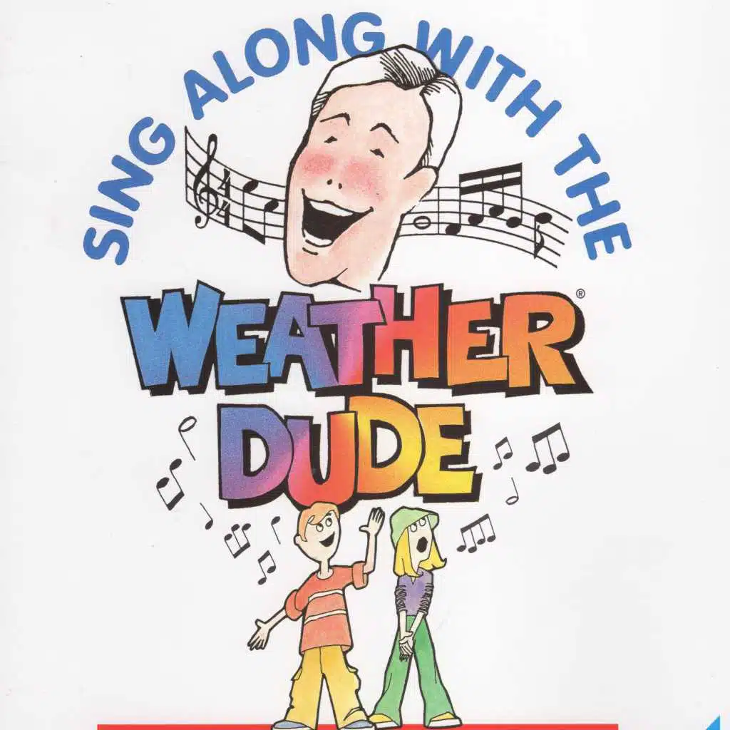 Sing Along With the Weather Dude