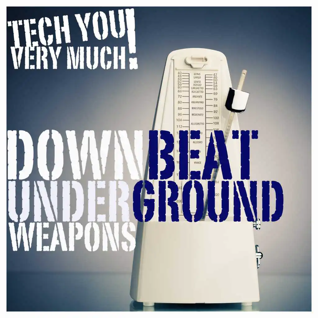 Downbeat Underground Weapons