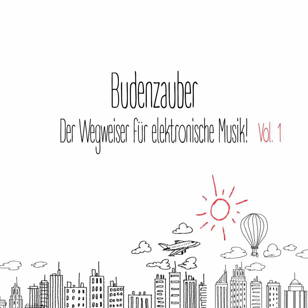 Budenzauber, Vol. 1- Der Wegweiser für elektronische Musik