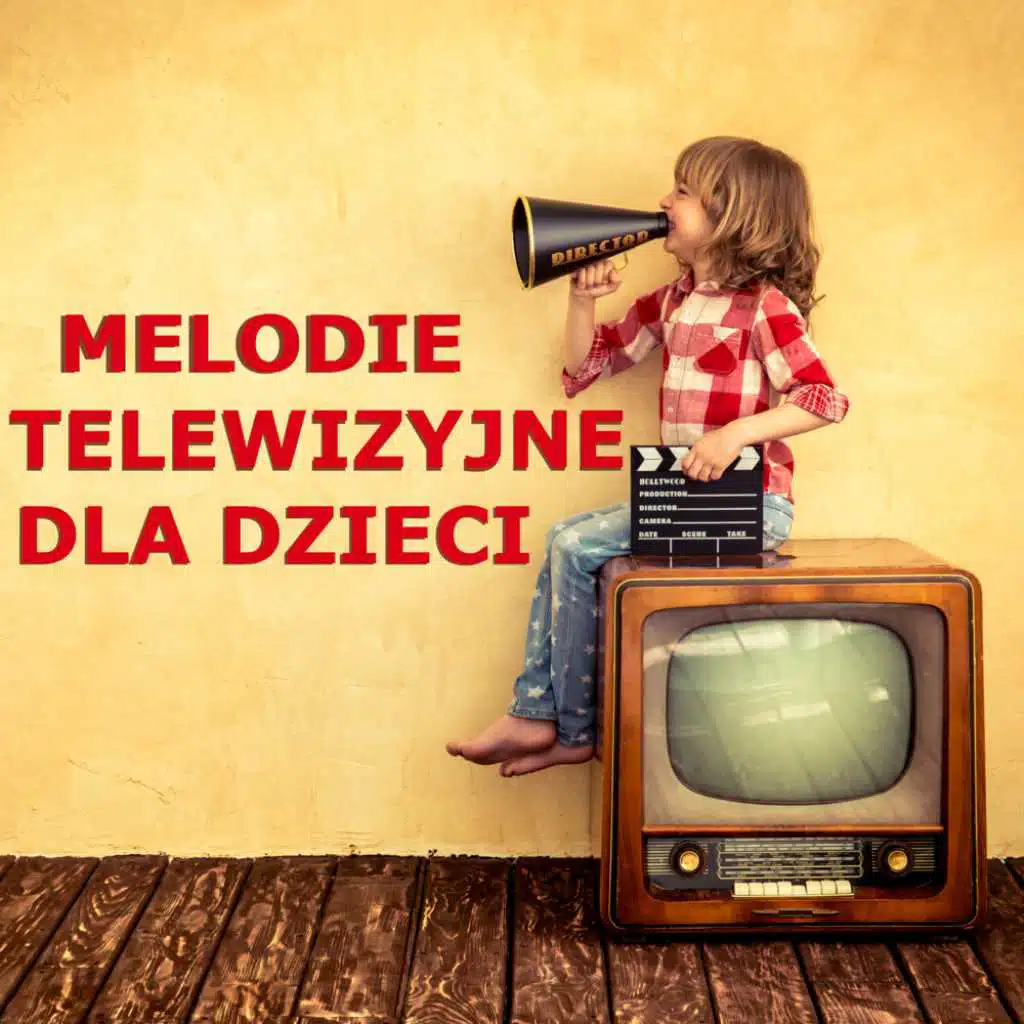 Melodie Telewizyjne Dla Dzieci