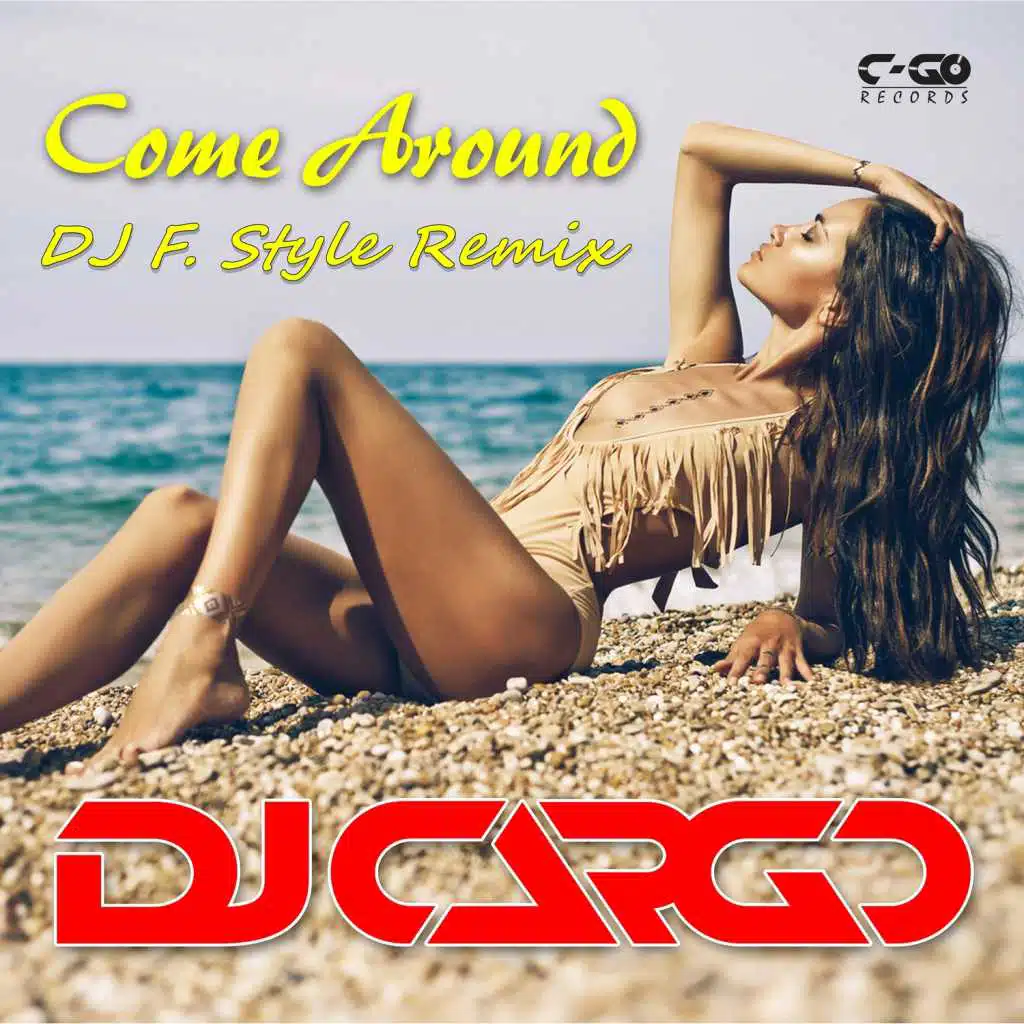 Come Around (feat. DJ F. Style)