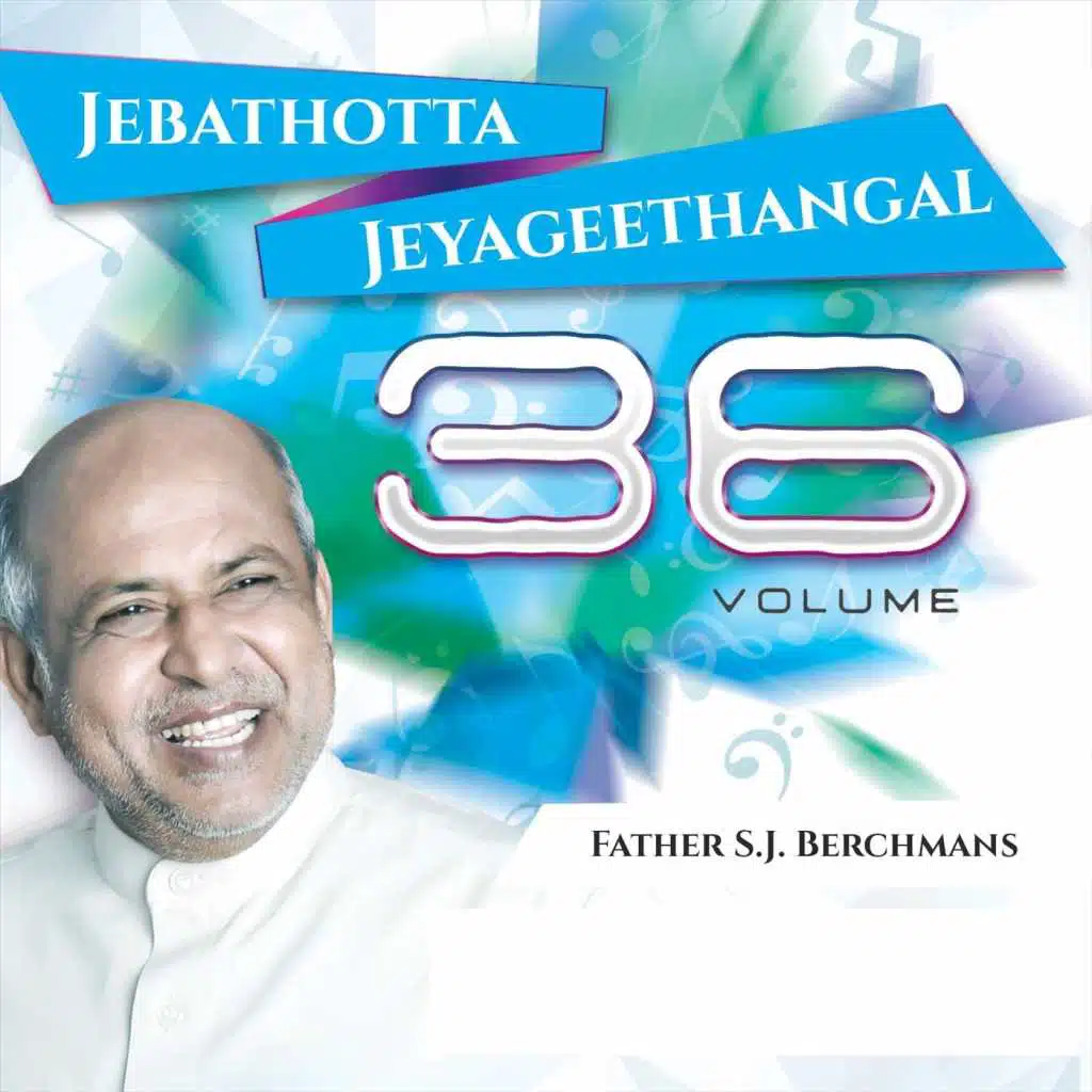 Jebathotta Jeyageethangal, Vol. 36