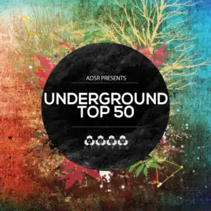 Underground Top 50