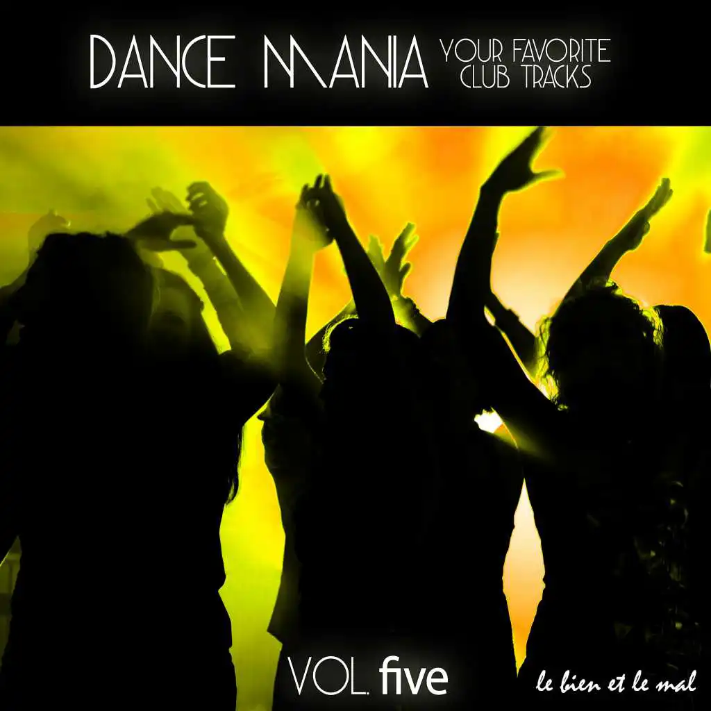 Dance Mania - Your Favorite Club Tracks, Vol. 5