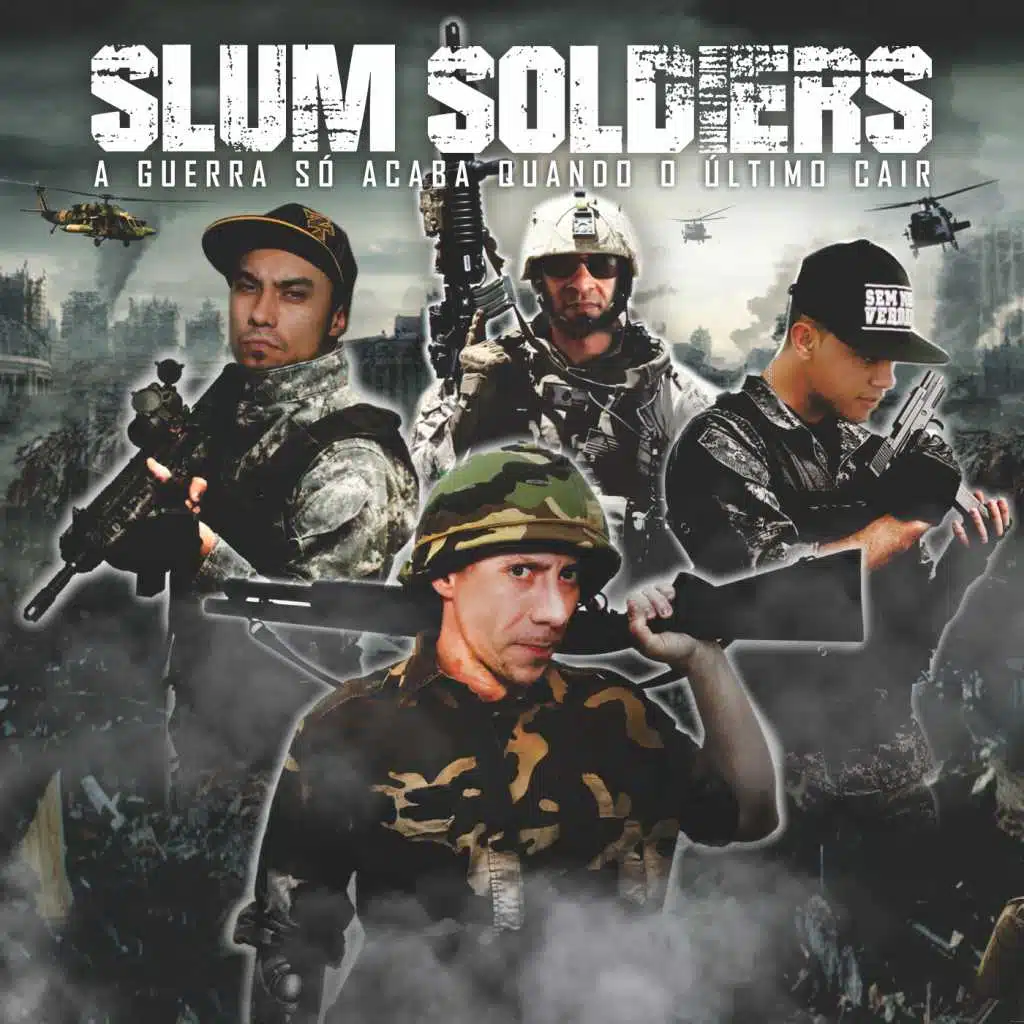 Slum Soldiers: A Guerra Só Acaba Quando o Último Cair