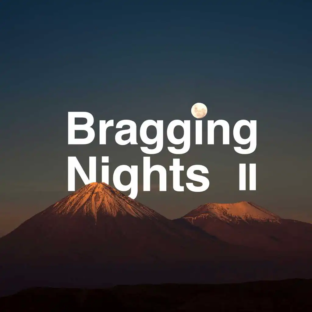 Bragging Nights, Vol. 2