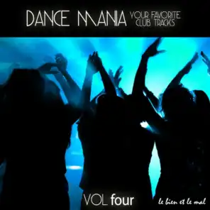 Dance Mania - Your Favorite Club Tracks, Vol. 4