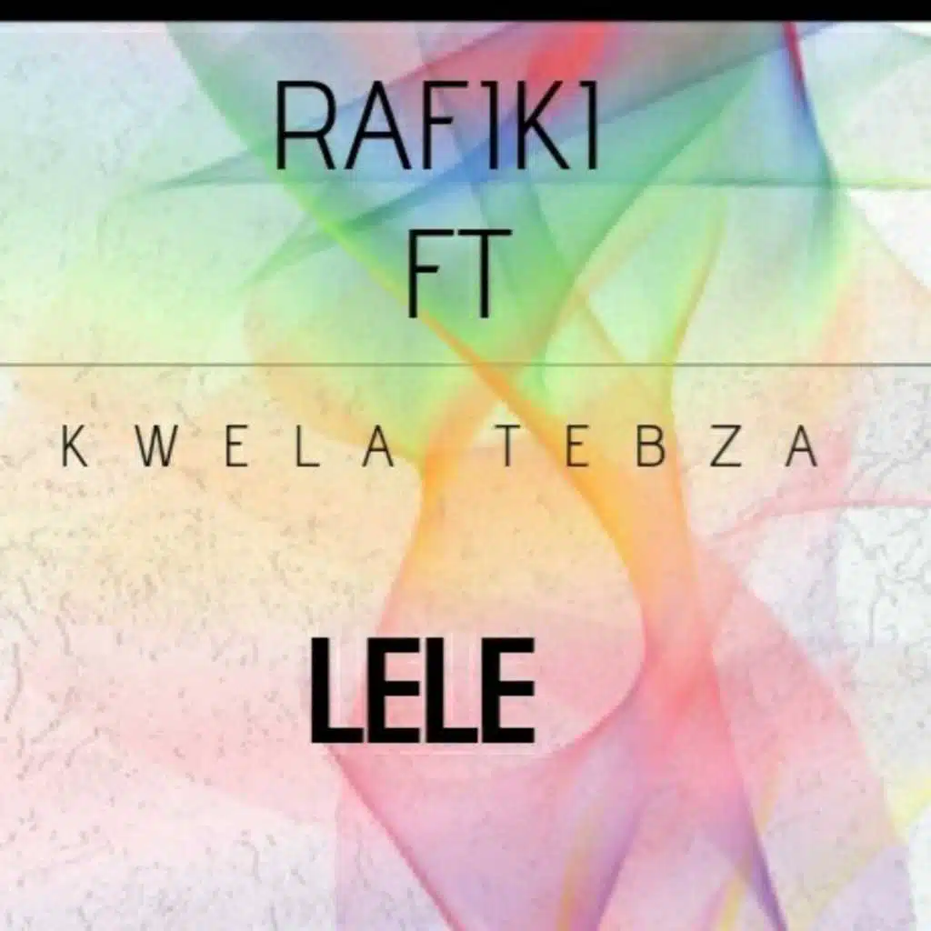 Lele (feat. Kwela Tebza)