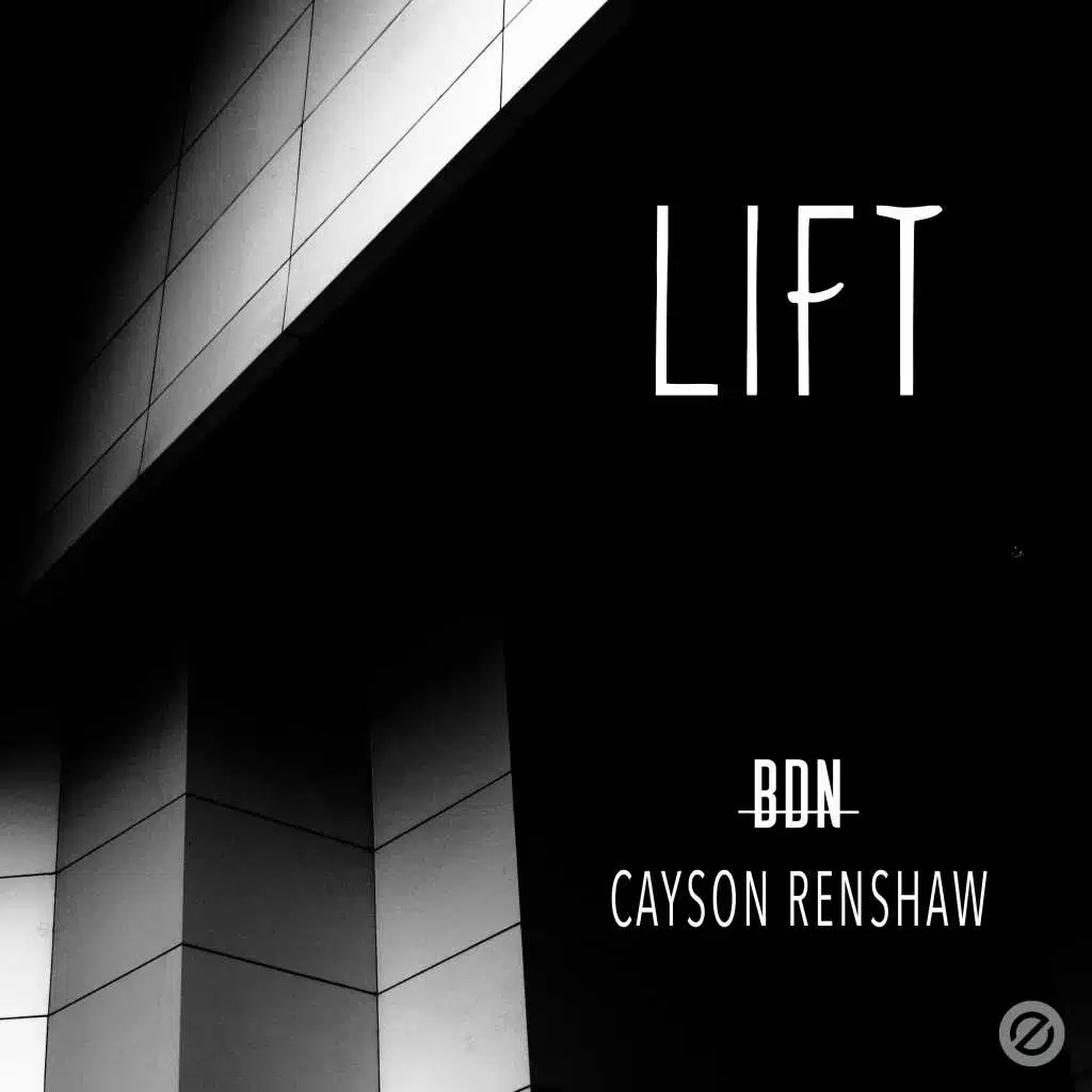 LIFT (feat. BDN & Cayson Renshaw)