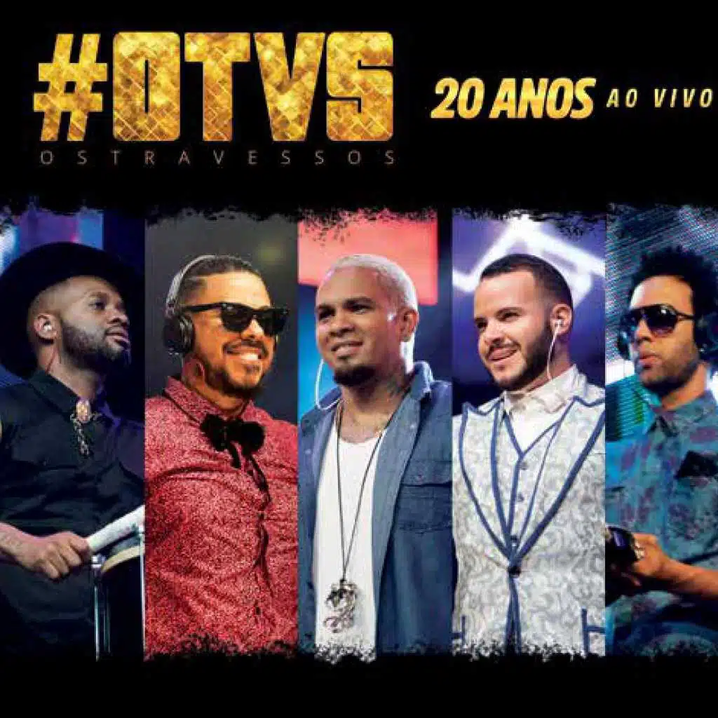 Os Travessos 20 Anos (Ao Vivo)