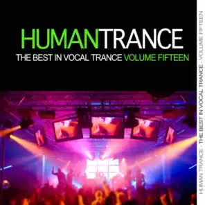 Human Trance, Vol. 15 - Best in Vocal Trance!