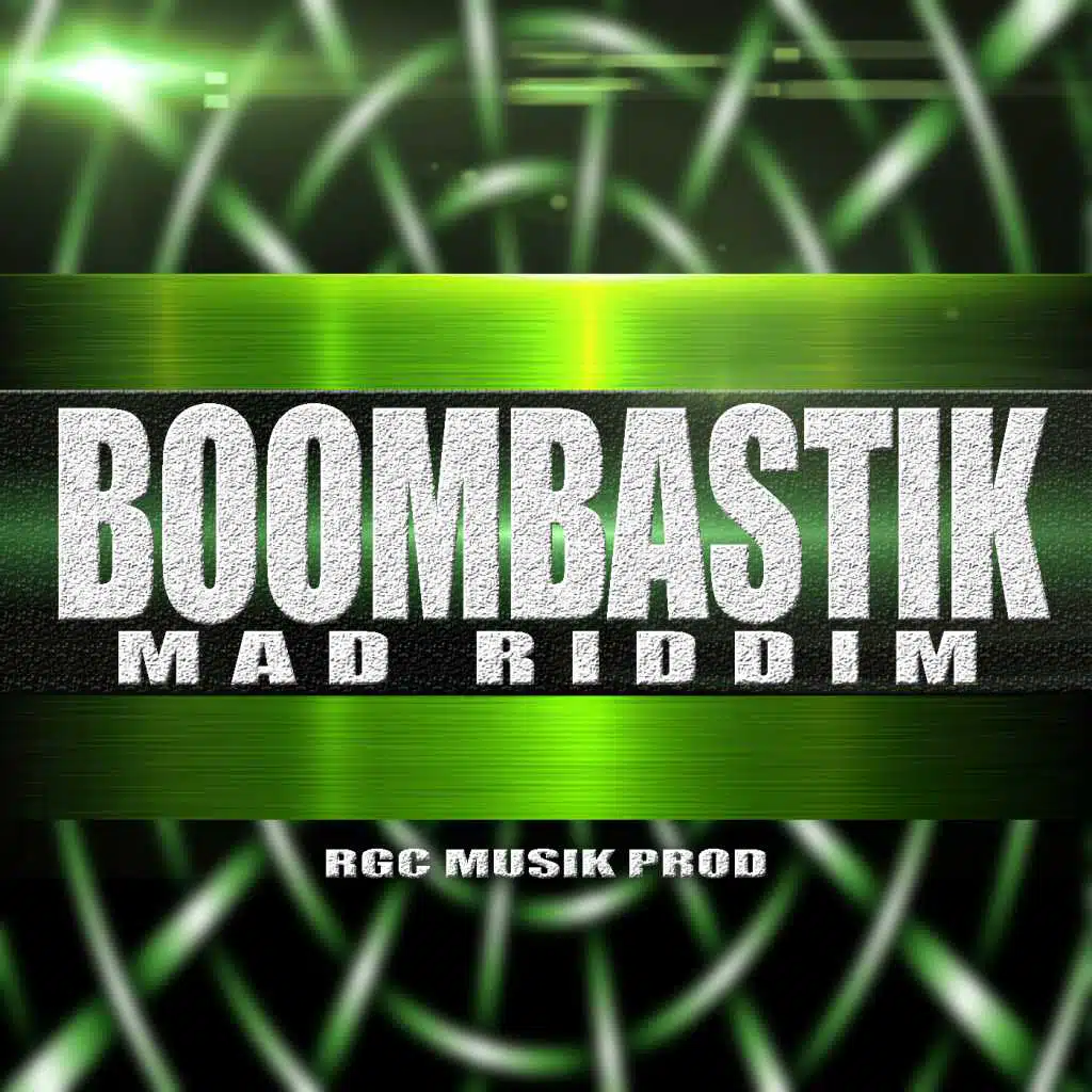 Boombastik Mad Riddim