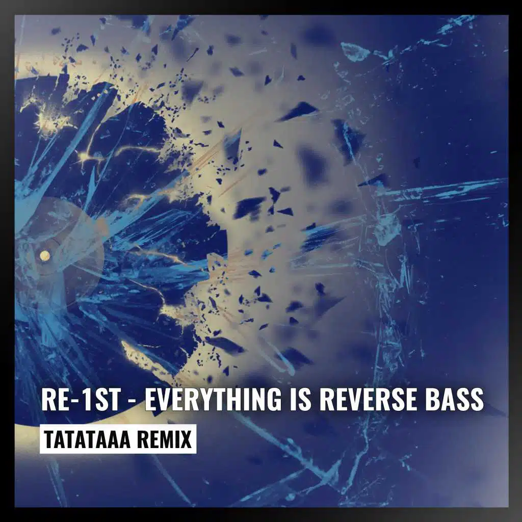 Everything Is Reverse Bass