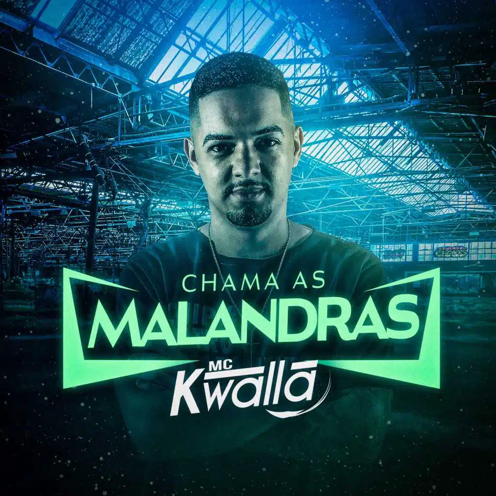 Chama as Malandras