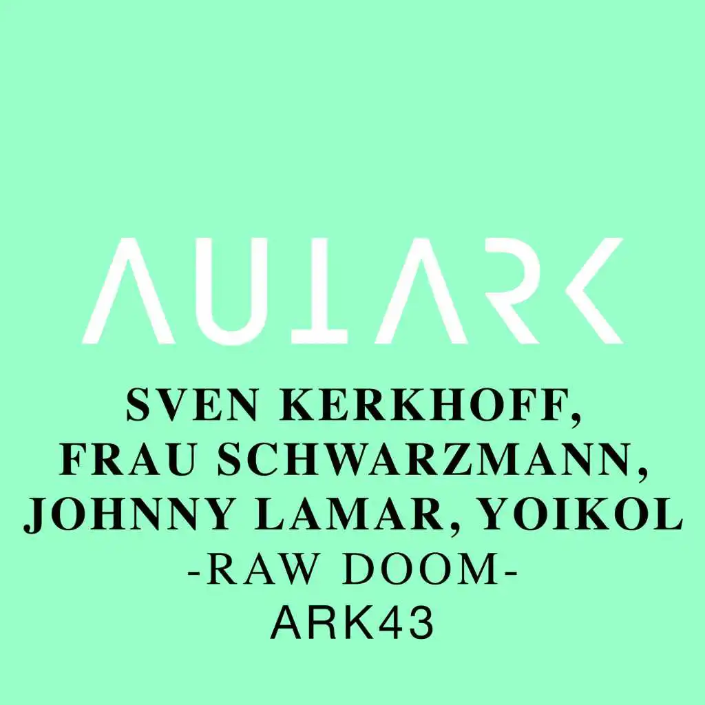 Raw Doom (Frau Schwarzmann Remix)