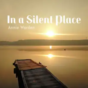 In a Silent Place
