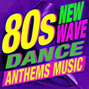 80s New Wave - Dance Anthems Music