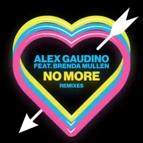 No More (Alex Gaudino & Jason Rooney Edit) [feat. Brenda Mullen]