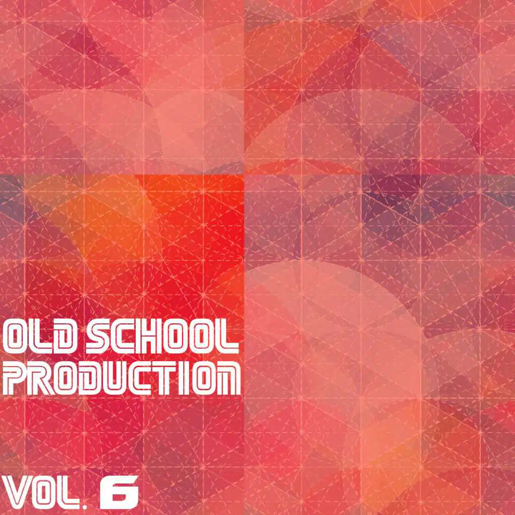 Old School Production, Vol. 6