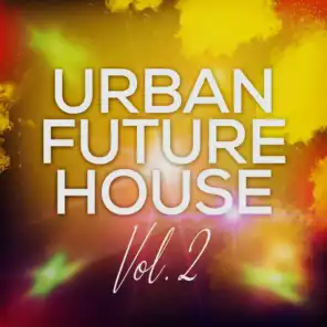 Urban Future House, Vol. 2