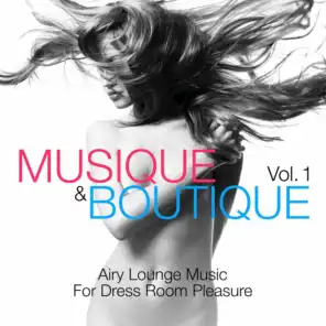 Musique & Boutique, Vol. 1 (Continuous DJ Mix)