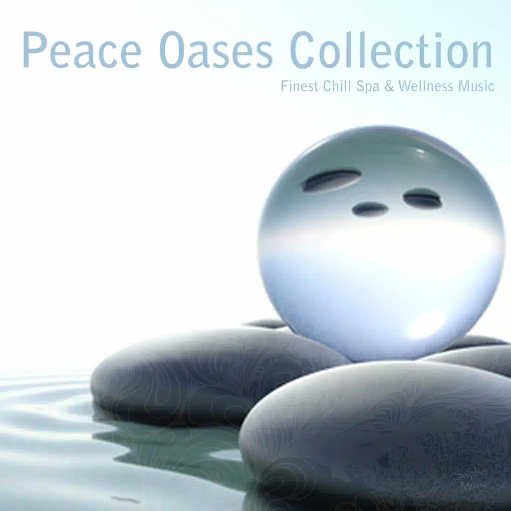 Peace Oases Collection (Finest Chill Spa & Wellness Music)