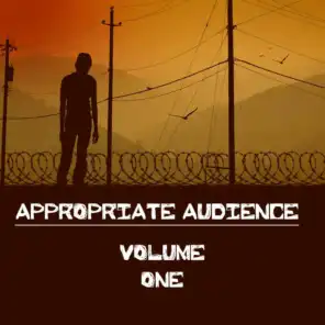 Appropriate Audience, Vol. 1