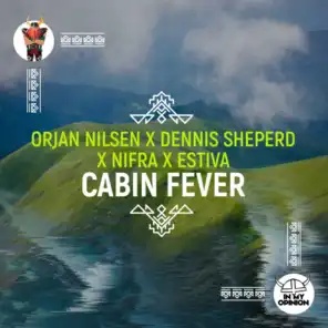 Cabin Fever (Orjan Nilsen Club Mix)