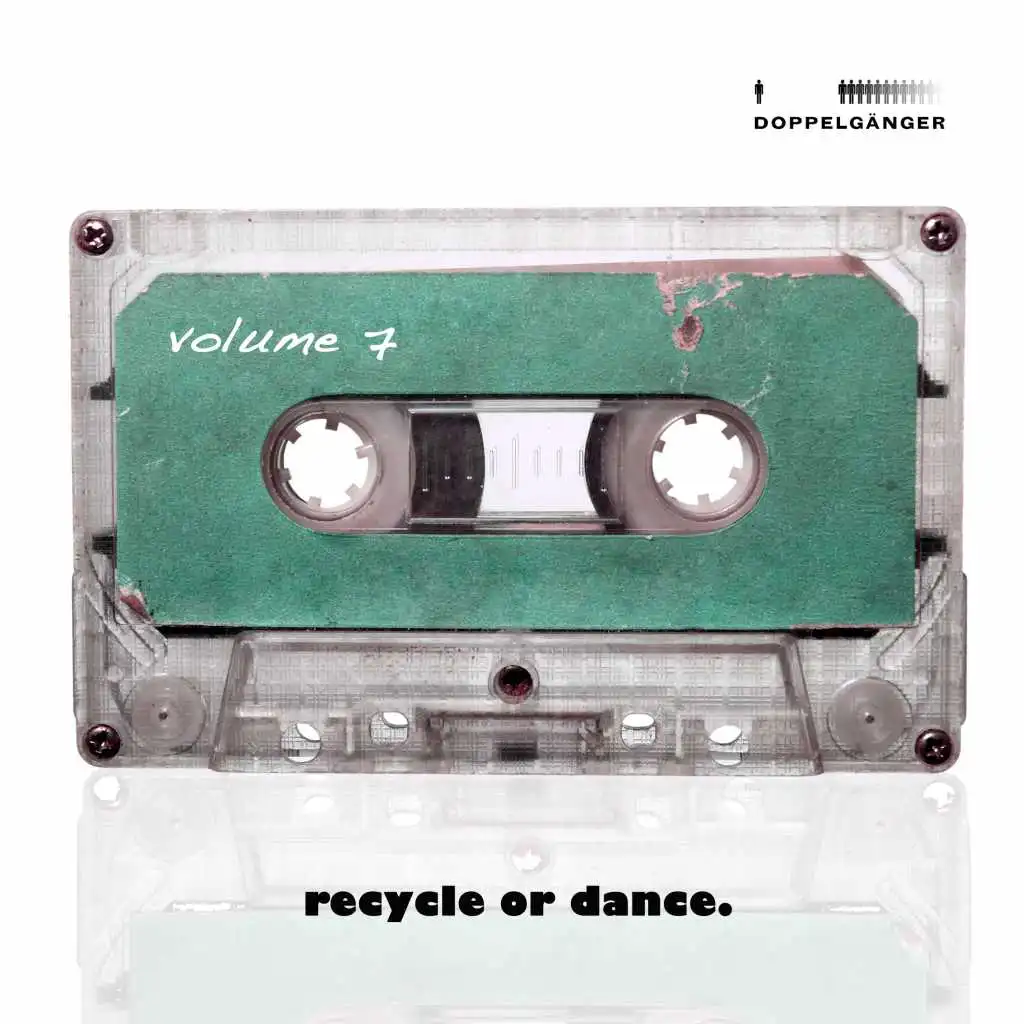 Recycle or Dance, Vol. 7